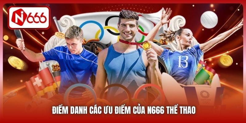 Điểm danh các ưu điểm của N666 Thể thao