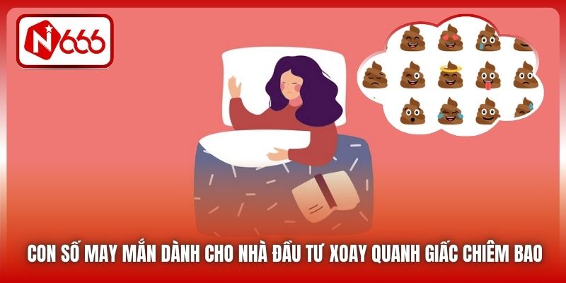 Con số may mắn dành cho nhà đầu tư xoay quanh giấc chiêm bao